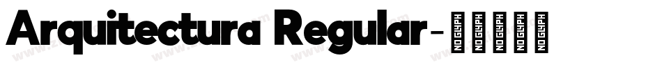 Arquitectura Regular字体转换